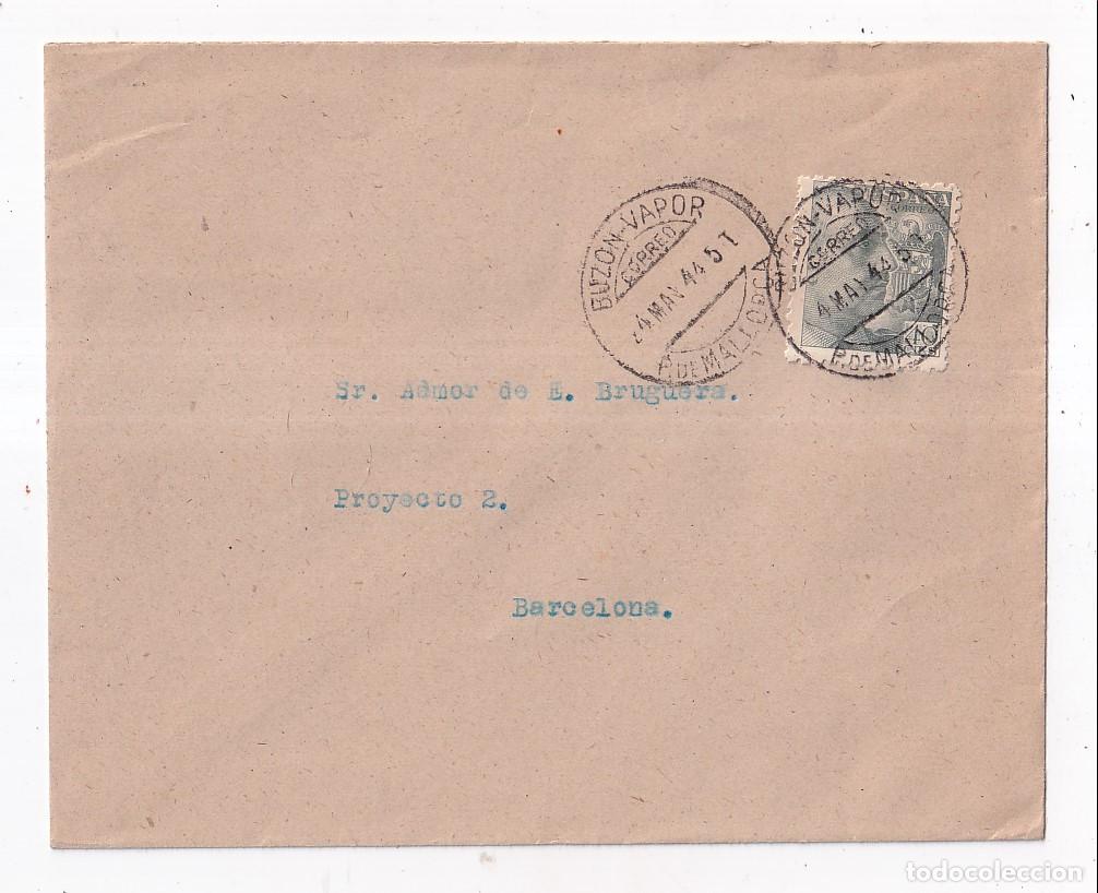 Sellos: SOBRE. IBIZA A BARCELONA. MATASELLOS BUZ&Oacute;N VAPOR CORREO MALLORCA. 1944. BALEARES