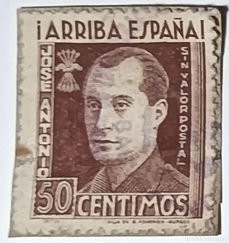 Sellos: VI&Ntilde;ETA PROPAGAND&Iacute;STICA &rdquo;JOS&Eacute; ANTONIO - &iexcl;ARRIBA ESPA&Ntilde;A!&rdquo; 50 C&Eacute;NTIMOS SIN VALOR POSTAL - 1937-1939