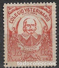 Sellos: VI&Ntilde;ETAS Colegio veterinario de Pontevedra, 10 cts. casta&ntilde;o (*) Francisco de la Reina, LUJO
