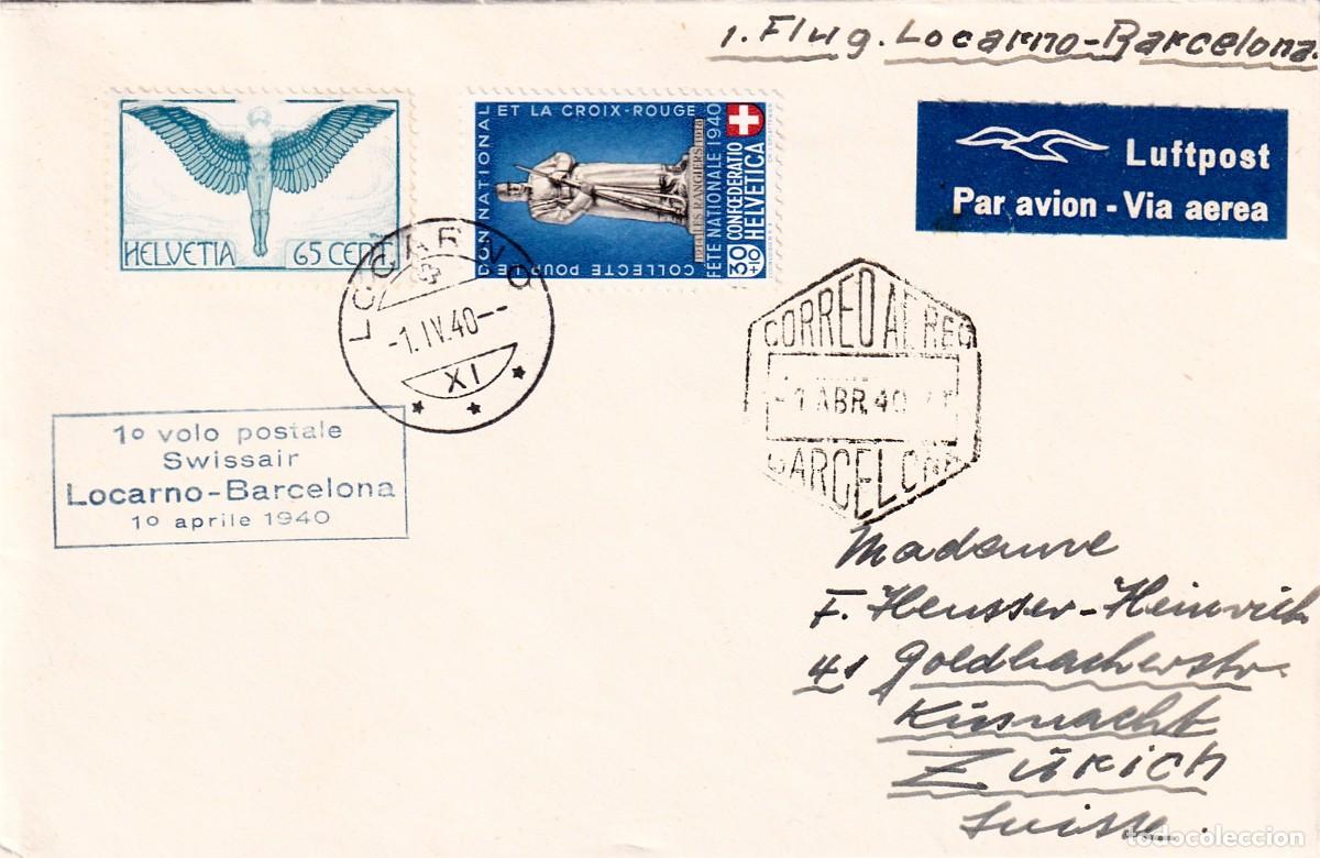 Sellos: PRIMER VUELO LOCARNO BARCELONA 1-ABRIL-1940 DIRIGIDO A ZURICH - SUIZA