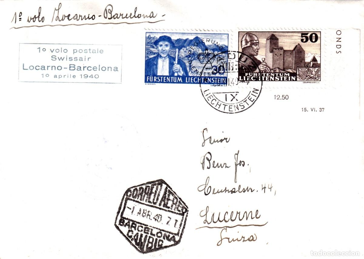 Sellos: PRIMER VUELO LOCARNO BARCELONA 1-ABRIL-1940 DE LIECHTENSTEIN A LUCERNA - SUIZA