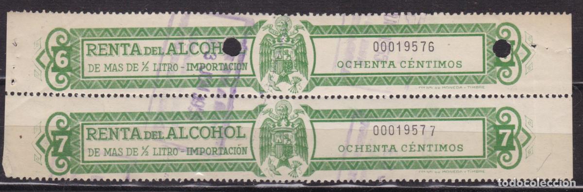 Sellos: AA33- FISCALES Precinto RENTA ACOHOL Importaci&oacute;n 80 Cts PAREJA 6/7 **
