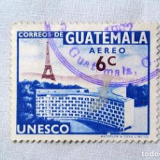 Sellos: SELLO POSTAL GUATEMALA 1960 6 C EDIFICIO UNESCO Y TORRE EIFFEL DE PARIS CORREO AEREO. Lote 226035118