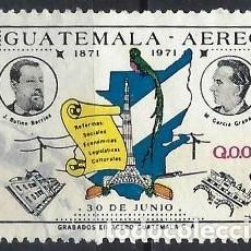Sellos: GUATEMALA 1971 - CENTENARIO DE LAS REFORMAS LIBERALES, AÉREO - USADO. Lote 310510503