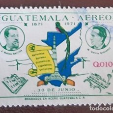 Sellos: SELLO USADO GUATEMALA 1971 CENTENARIO DE LAS REFORMAS LIBERALES, AÉREO Q 010