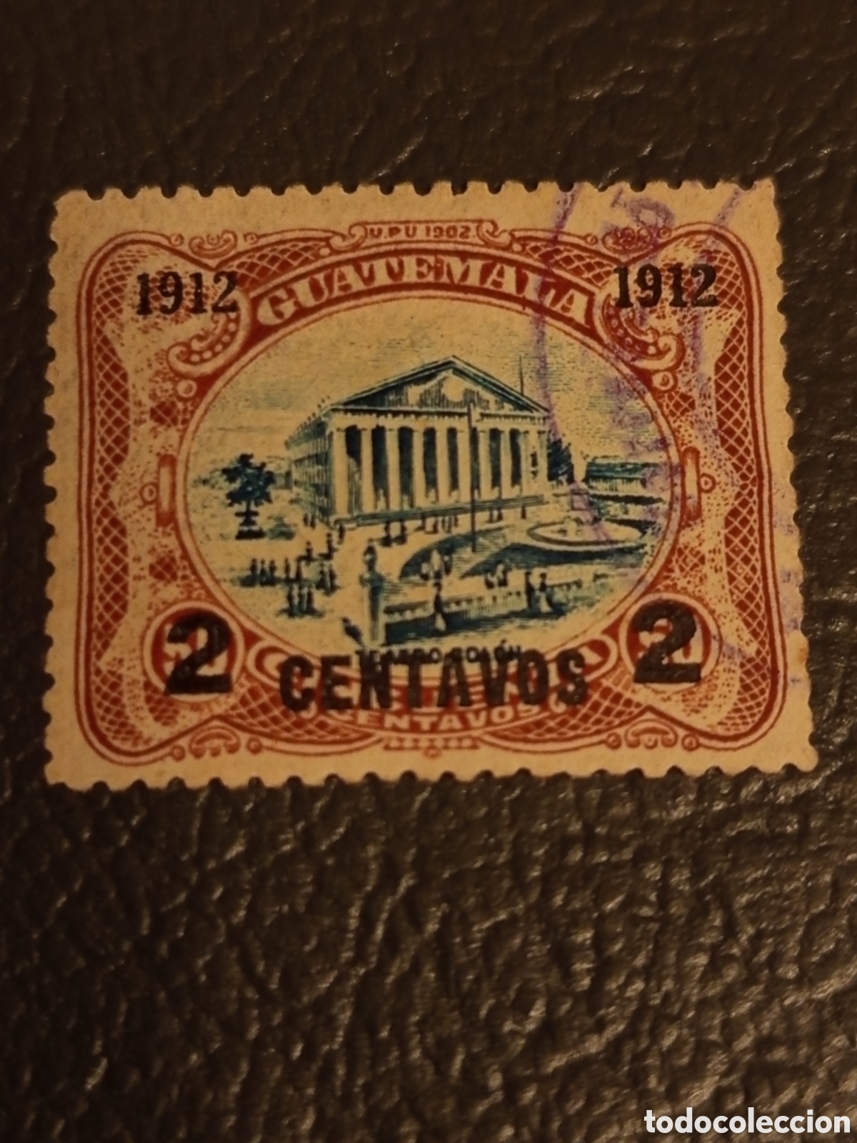 Sellos: Guatemala 1912 - Sello Teatro Col&oacute;n Habilitado a 2c sobre 50c (1902) &bull; Cat&aacute;logo Scott #144