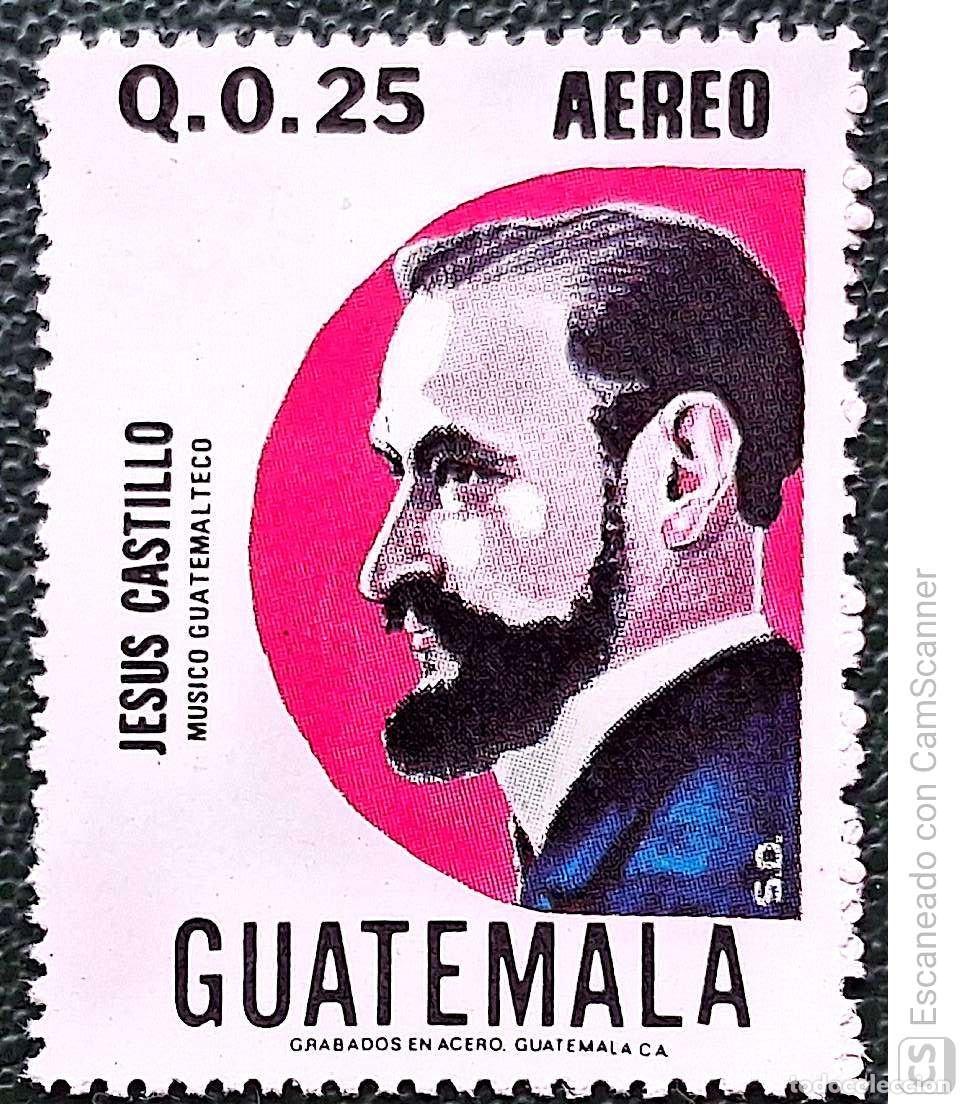 Selos: Guatemala. A 741 Jes&uacute;s Castillo, m&uacute;sico y compositor. 1981. Sellos nuevos y numeraci&oacute;n Yvert.