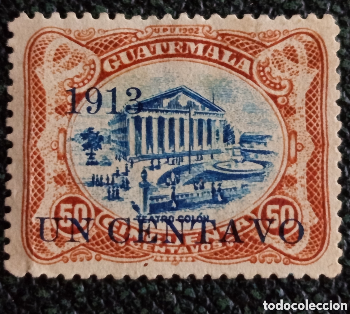 Sellos: Guatemala 1913 Sobrecarga Un Centavo en 50c Teatro Col&oacute;n - Scott #157 / Yvert #138 MH