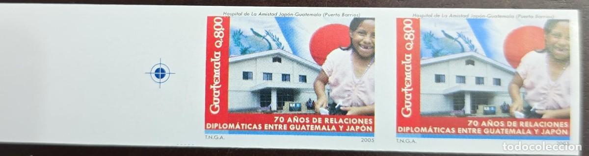 Sellos: O) 2005 GUATEMALA, IMPERFORATED, DIPLOMATIC RELATIONS BETWEEN GUATEMALA AND JAPAN, PUERTO BARRIOS