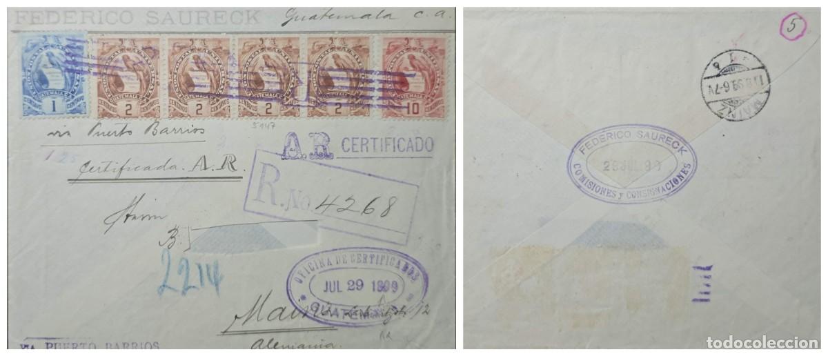 Sellos: O) 1899 GUATEMALA, VIA PUERTO BARRIOS, FEDERICO SAURECK. A. R. CERTIFICATED, NATIONAL EMBLE, COAT OF