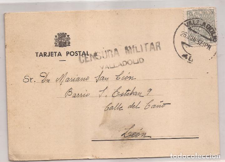1937 TARJETA POSTAL CIRCULADA DE VALLADOLID A LEON FRANQUEO 15C MOVIL ESPECIAL. MARCA CENSURA (Sellos - España - Guerra Civil - De 1.936 a 1.939 - Cartas)