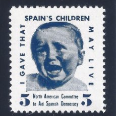 Sellos: VIÑETA. SPAIN'S CHILDREN.NORTH AMERICAN COMMITTEE TO AID SPANISH DEMOCRACY. MUY ESCASO. MNH **. Lote 120712351