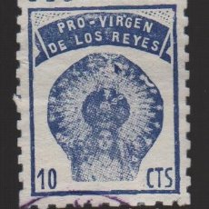 Timbres: SEVILLA,- PRO VIRGEN DE LOS REYES, 10 CTS, VER FOTO. Lote 173117412