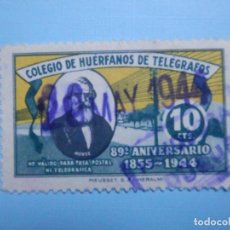 Sellos: VIÑETA - BENEFICENCIA - COLEGIO DE HUERFANOS DE TELÉGRAFOS 10 CTS - CÉNTIMOS - 89 ANIV. 1944
