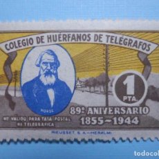 Sellos: VIÑETA - BENEFICENCIA - COLEGIO DE HUERFANOS DE TELÉGRAFOS 1 PESETA - 89 ANIVAERSARIO 1855-1944