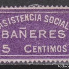 Sellos: 1937 GUERRA CIVIL BAÑERES (ALICANTE) ASISTENCIA SOCIAL*. ESCASO