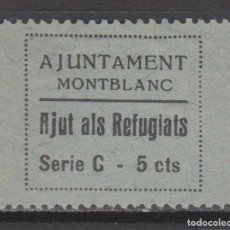 Sellos: 1937 GUERRA CIVIL MONTBLANC (TARRAGONA) AISTENCIA SOCIAL SERIE C* RARO. Lote 267425664
