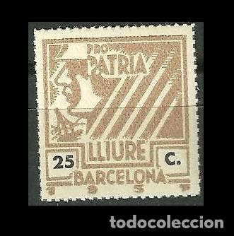 Briefmarken: 0483 Guerra Civil Barcelona PRO PATRIA LLIURE Fesofi n&ordm; 14 Valor 25c. Color CASTA&Ntilde;O Sin fijasellos