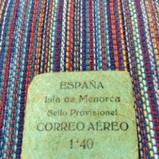 Sellos: ISLA DE MENORCA ESPAÑA SELLO PROVISIONAL CORREO AÉREO 1'40