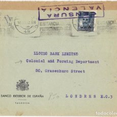 Sellos: 1937 CARTA VALENCIA A LONDRES CENSURA GUERRA CIVIL. BANCO EXTERIOR DE ESPAÑA