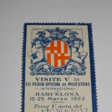 Sellos: VIÑETA VISITE III FERIA OFICIAL DE MUESTRAS INTERNACIONAL BARCELONA 1922 - BUEN ESTADO. Lote 366571741