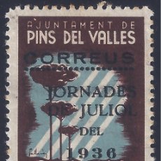 Sellos: PINS DEL VALLÉS. JORNADES DE JULIOL 1936. IMPOSTOS MUNICIPALS. HABILITADO. MNH **. Lote 401852494
