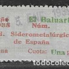 Sellos: U.G.T. --EL BALUARTE- FED. SIDEROMETALURGICA-1938 PARA ENERO 1939..-VER FOTO