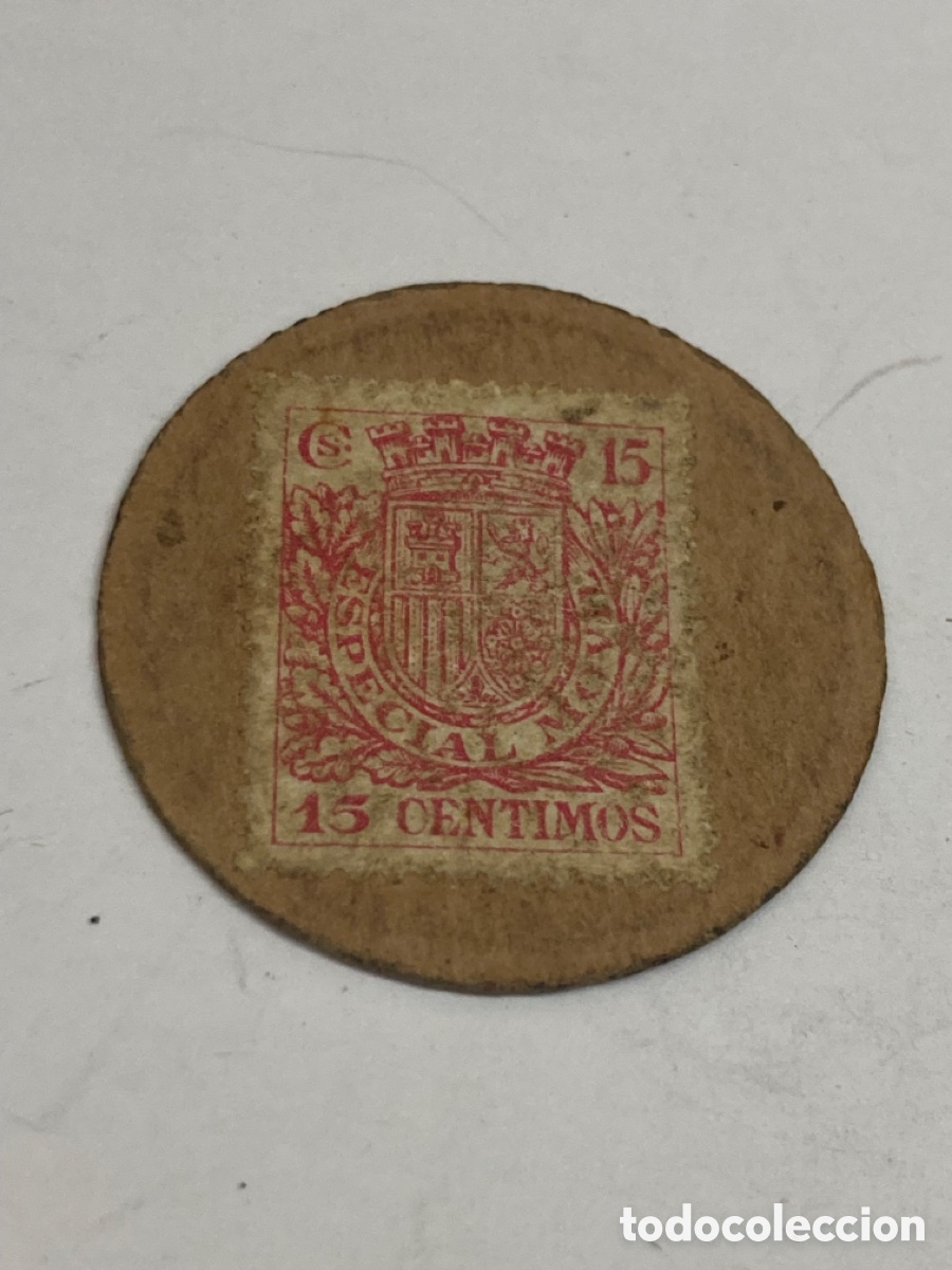 Selos: Moneda carton con valor de 15 cm pagaderos al portador periodo de la Guerra Civil Espa&ntilde;ola 36-39