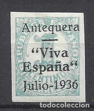 Sellos: ANTEQUERA MALAGA VIVA ESPA&Ntilde;A 1936 EDIFIL 1 NUEVO*