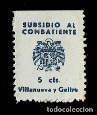 Stamps: Guerra Civil VILLANUEVA Y LA GELTRU Subsidio al Combatiente Fesofi n&ordm; 9 Valor 5 cts Color AZUL. Ver