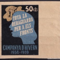Sellos: CAMPANYA D´HIVERN 1938-1939, 50 CTS. SIN DENTAR.