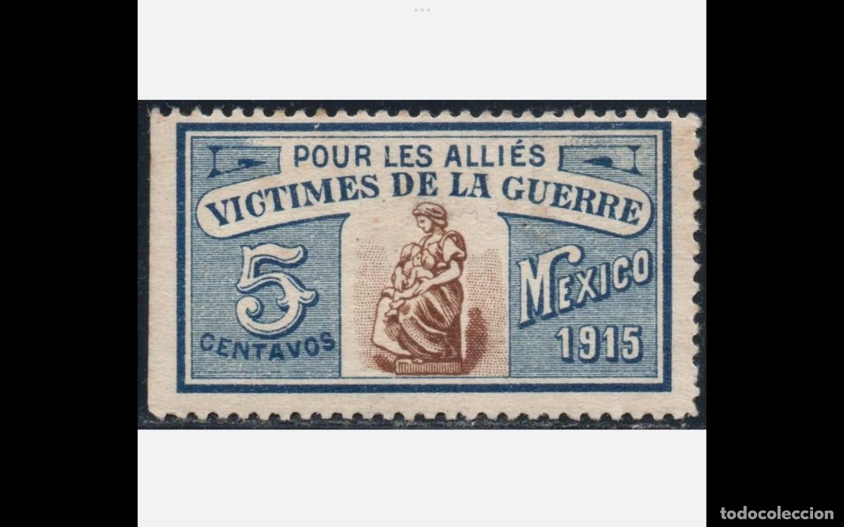 Sellos: MEXICO 1915 -Viñeta -POUR LES ALLÉS VICTIMES DE LA GUERRE-5 centavos -G.Civil