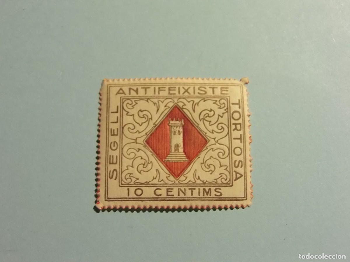 Timbres: BENEFICIENCIA - VI&Ntilde;ETAS - SEGELL, TORTOSA, ANTIFEIXISTE - 10 CENTIMS.