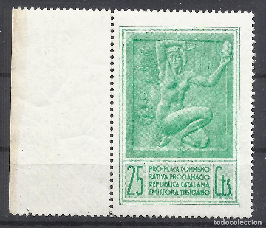 Sellos: Pro placa conmemorativa proclamaci&oacute; rep&uacute;blica catalana, emissora Tibidabo 25 cts nuevo* BORDE DE HOL