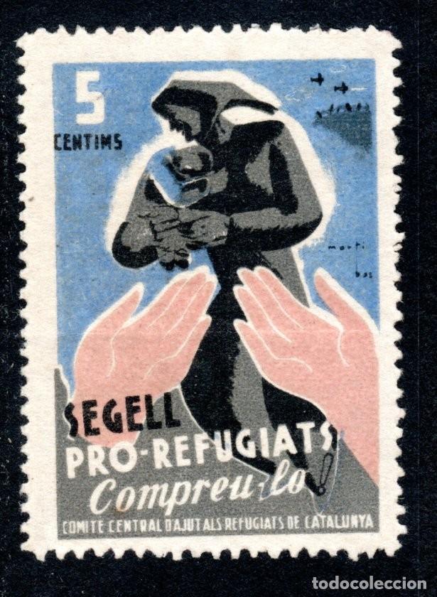 Sellos: SEGELL PRO-REFUGIATS. COMIT&Eacute; CENTRAL DAJUT ALS REFUGIATS DE CATALUNYA.