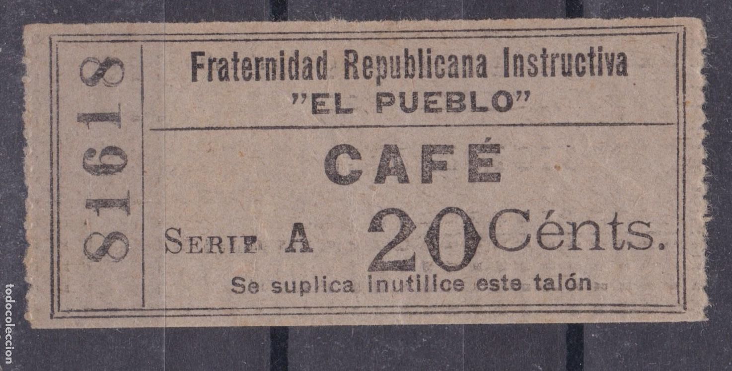 Sellos: SS46- Ticket FRATERNIDAD REPUBLICANA INSTRUCTIVA El Pueblo. CAF&Eacute; 20 Cts