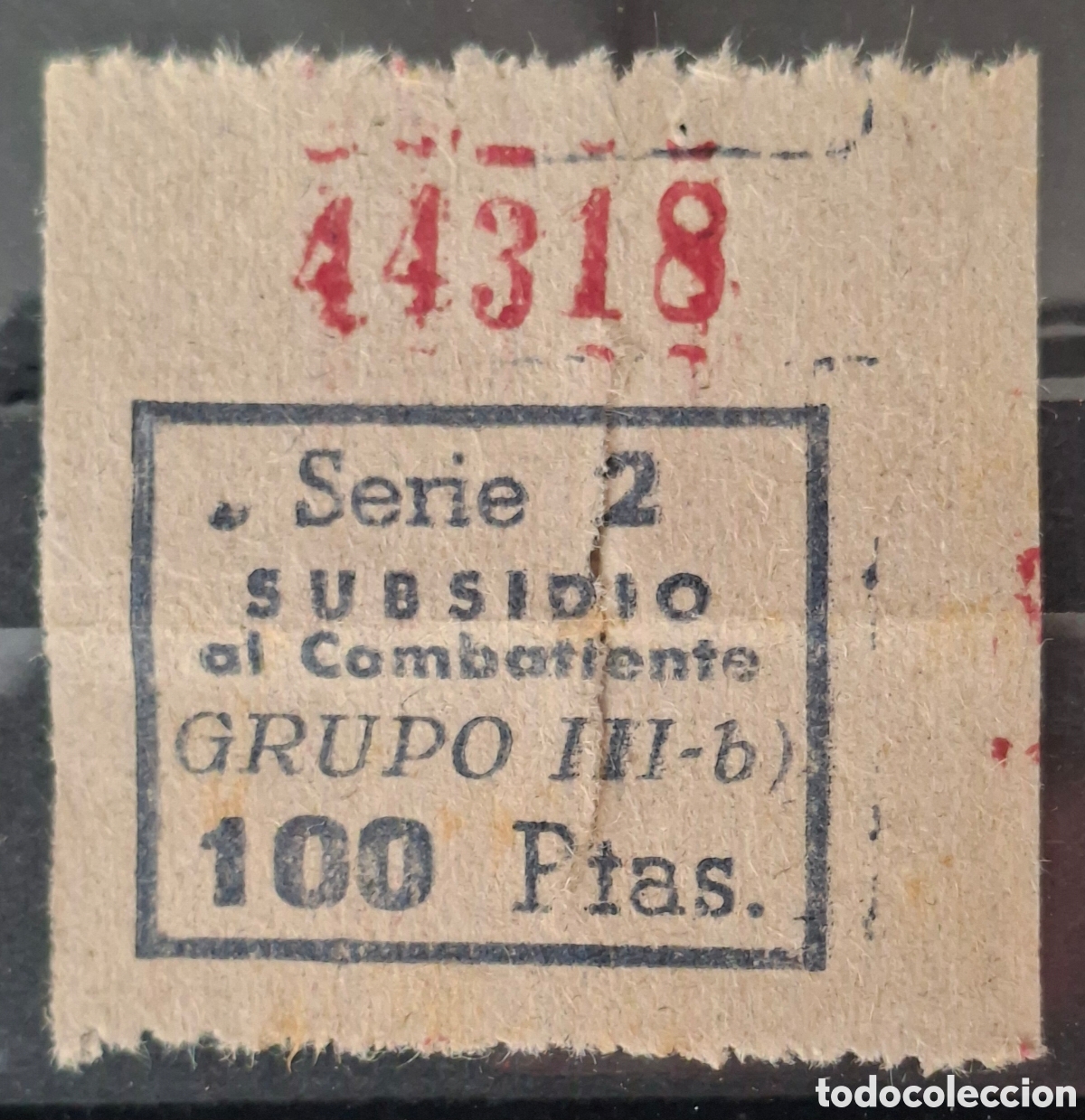 Sellos: Guerra civil Vi&ntilde;eta subsidio al combatiente 100 ptas serie 2 grupo IIIb