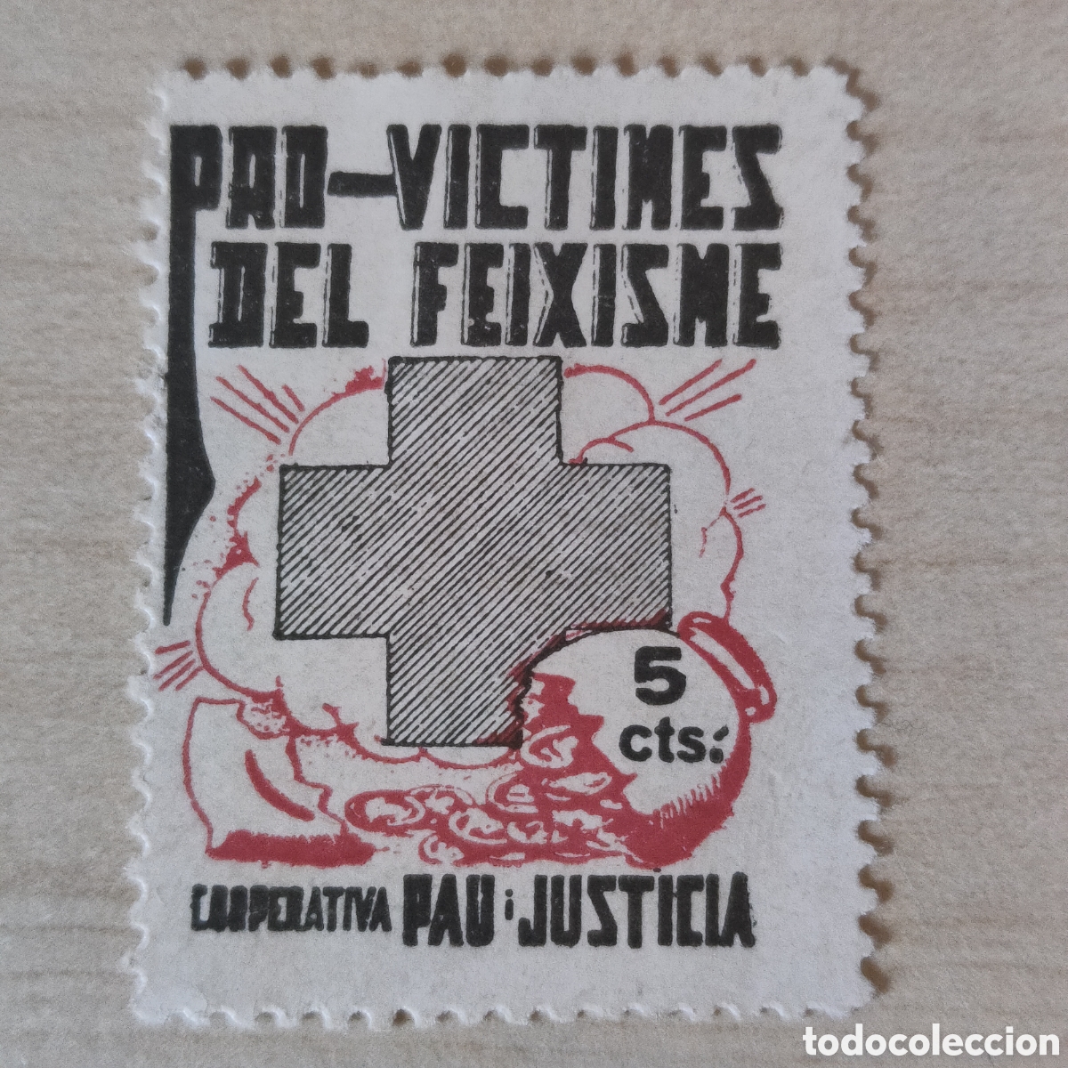 Sellos: y02 RARO Pro V&iacute;ctimes del Feixisme Cooperativa Pau i Just&iacute;cia Allepuz 2058 Afinet 1911