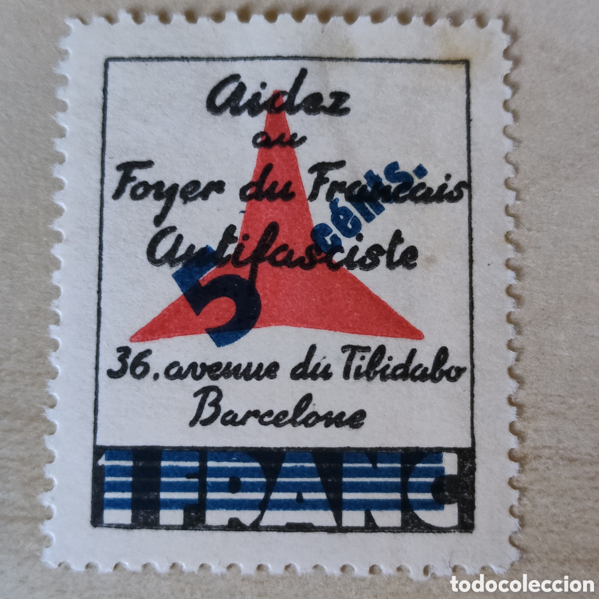 Sellos: y03 Foyer Aidez du Fran&ccedil;ais Antifasciste Tibidabo Barcelona 1 fran 5 cents cts allepuz 3094