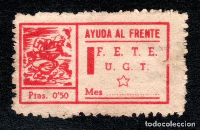Sellos: AYUDA AL FRENTE. F.E.T.E. - U.G.T. 0,50 PTAS. EXTREMADAMENTE RARO.