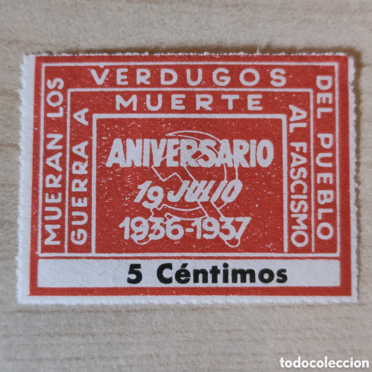 Sellos: y93 Mueran los Verdugos del pueblo guerra a muerte al fascismo