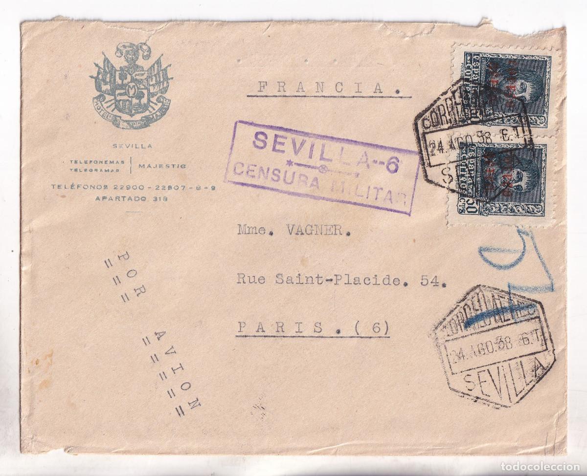 Sellos: SOBRE. HOTEL MAJESTIC. SEVILLA. 1938. CORREO A&Eacute;REO. A PAR&Iacute;S. CENSURA MILITAR