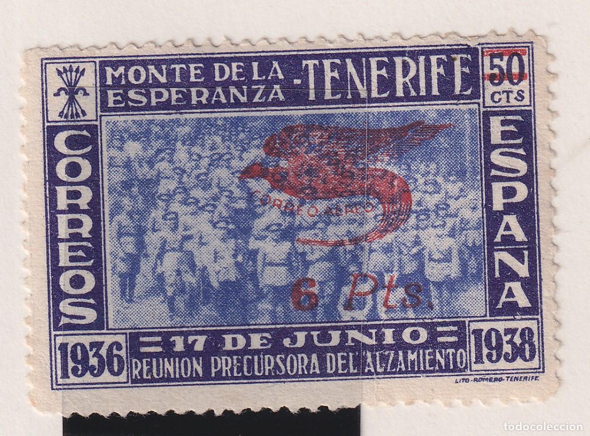 Sellos: MONTE DE LA ESPERANZA - TENERIFE - 17 JUNIO - REUNION PRECURSORA ALZAMIENTO - 1936-1938 SOBRECARGA 6