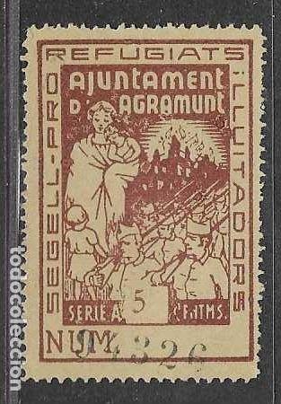 Sellos: AGRAMUNT-, 5 CTS.,- PRO REFUGIADOS-VER FOTOS