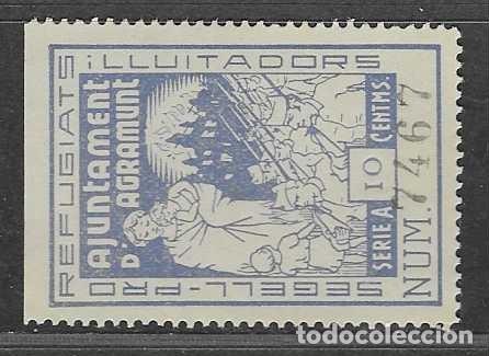 Sellos: AGRAMUNT-, 10 CTS.,- PRO REFUGIADOS-VER FOTOS