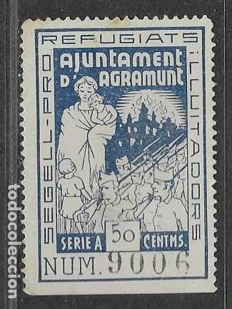 Sellos: AGRAMUNT-, 50 CTS.,-AZUL-- PRO REFUGIADOS-VER FOTOS