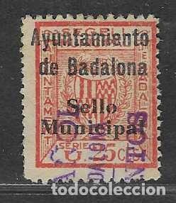 Sellos: BADALONA- 25 CTS. SOBRECARGA-- AYUNTAMIENTO DE BADALONA SELLO MUNICIPAL- N/C-VER FOTOS