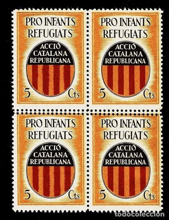 Timbres: L9-19 Guerra Civil Variedad DOBLE DENTADO en Bloque de 4 Accio Catalana Republicana PRO INFANTS REFU