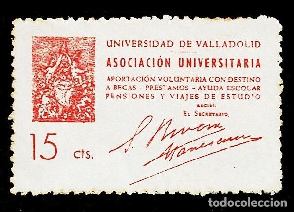 Timbres: UNIVERSIDAD DE VALLADOLID - ASOCIACION UNIVERSITARIA Aportacion voluntaria Valor 15 cts Color NARA