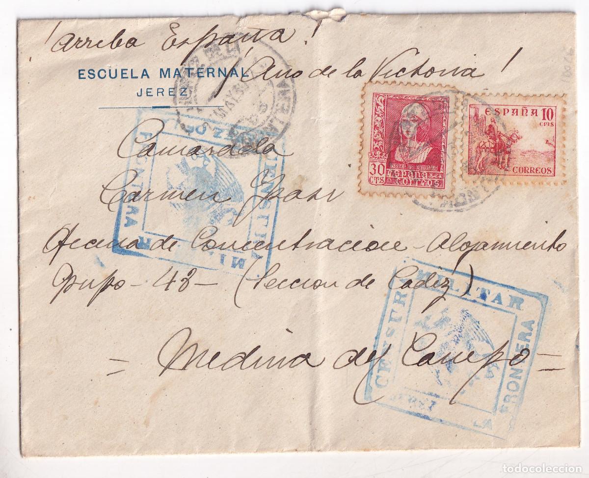 Sellos: SOBRE CON LA CARTA. ESCUELA MATERNAL JEREZ 1939 CENSURA MILITAR. A UNA CAMARADA MEDINA DEL CAMPO